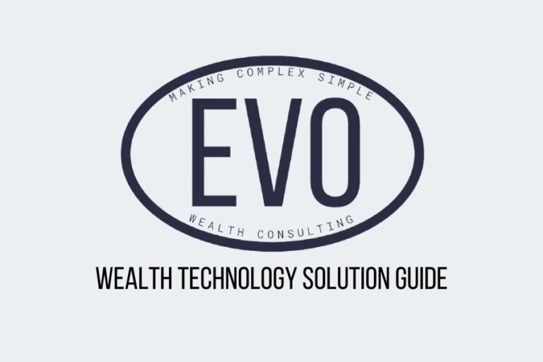 EVO Wealth Consulting - Wealth Technology Solution Guide